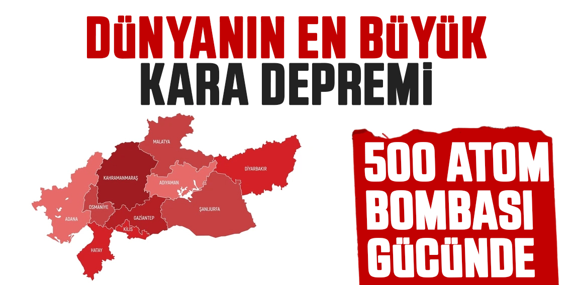 Yüzyılın felaketi tam 500 atom bombası gücündeydi