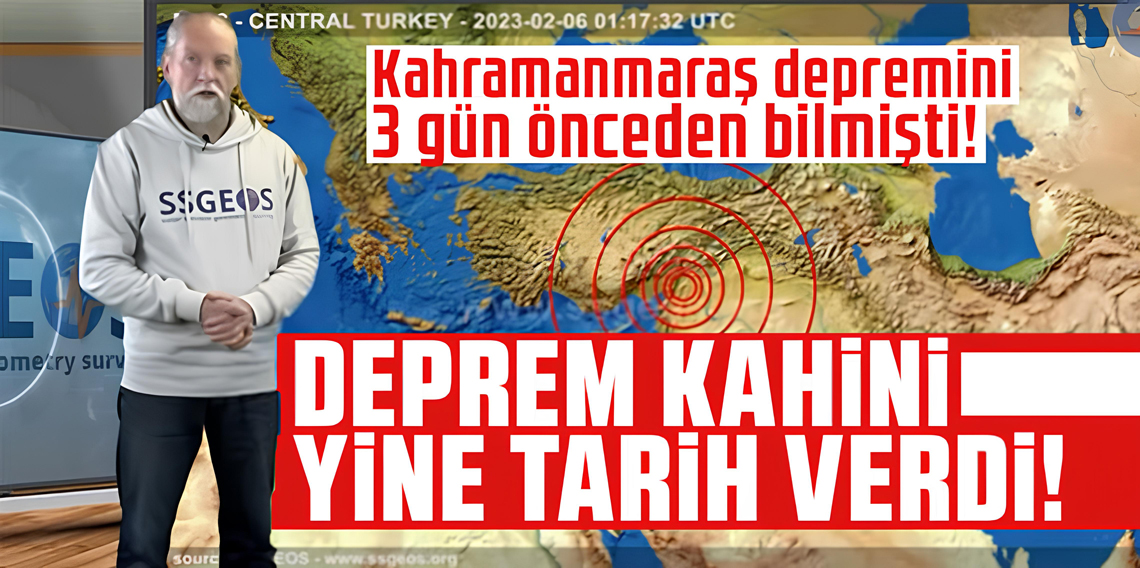 Deprem Kahini yine Türkiye'yi işaret etti