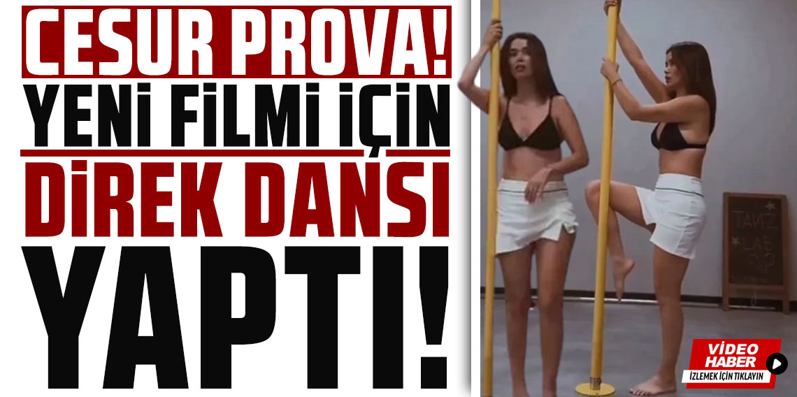Seray Kaya yeni filmi için pole dansı eğitimi aldı