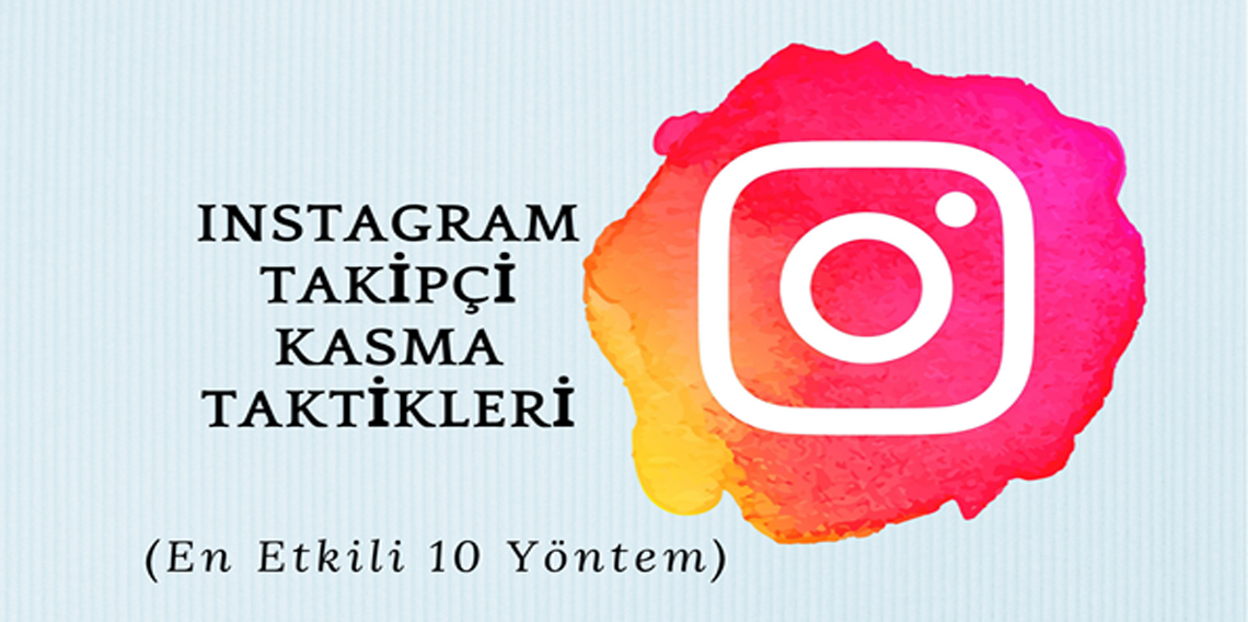 Instagram takipçi kasma taktikleri