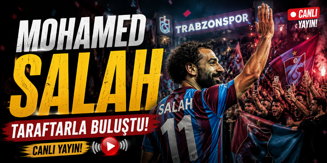 Trabzonspor Taraftarı Salah İle Buluşuyor