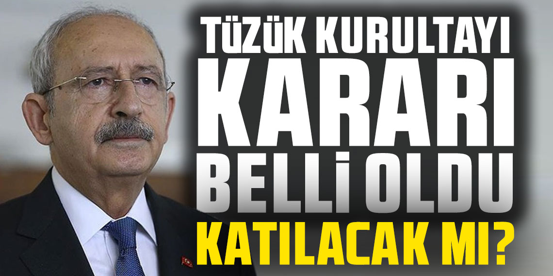 Kemal Kılıçdaroğlu'nun tüzük kurultayı kararı belli oldu