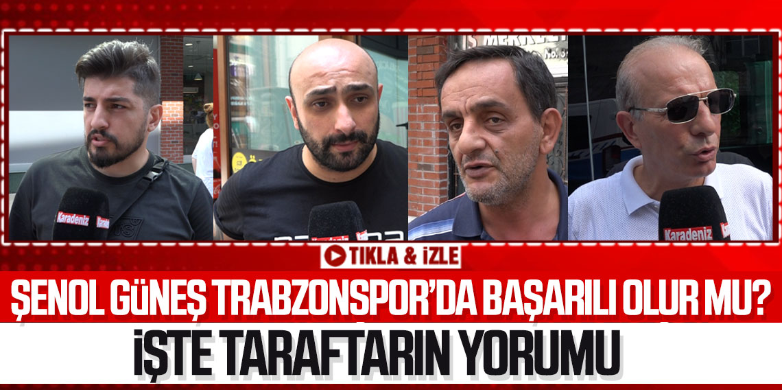 Trabzonspor’da Güneş yeniden doğdu!