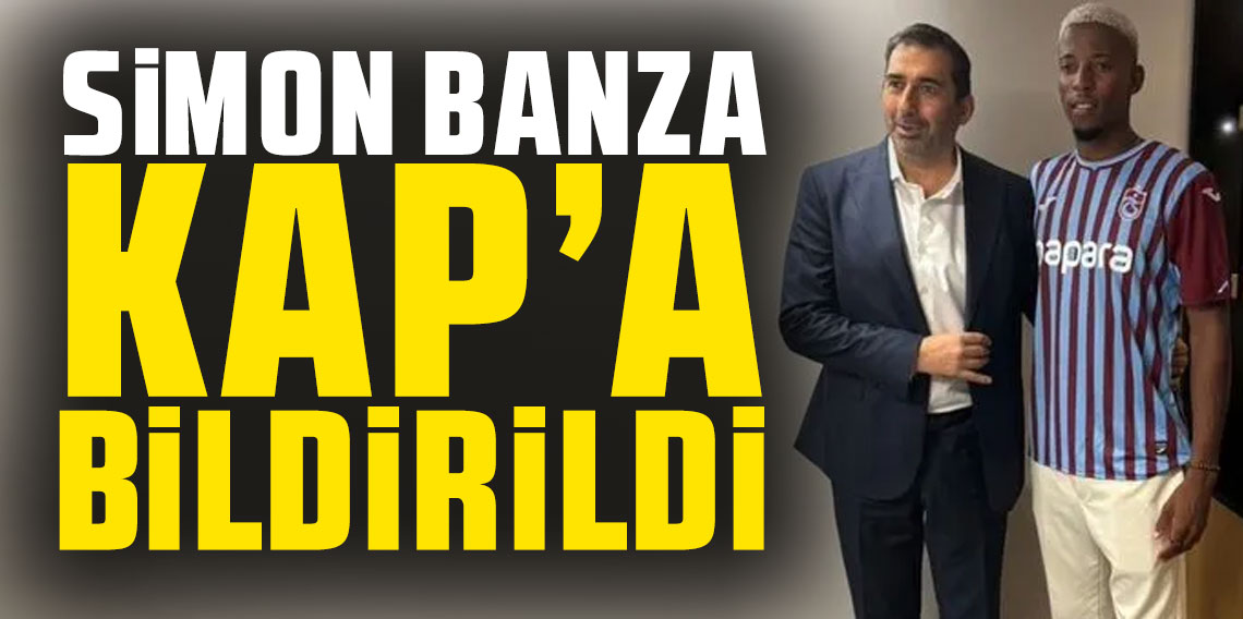 Simon Banza KAP'a bildirildi