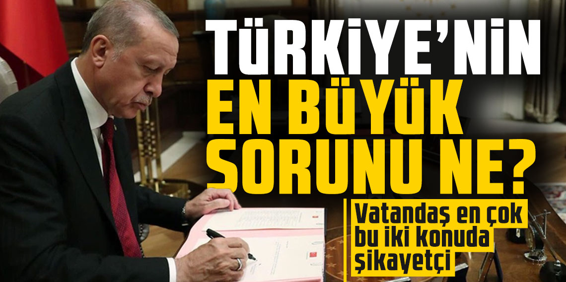 İşte Türkiye'nin en büyük iki sorunu!