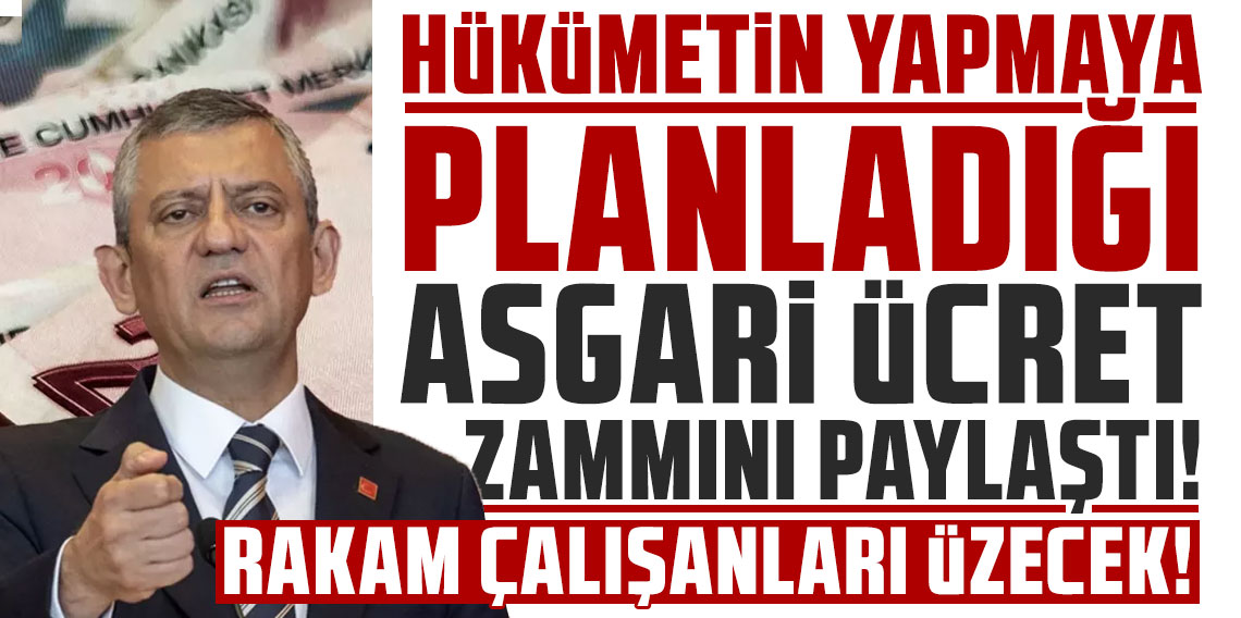 Özgür Özel: Asgari ücreti yüzde 20 artırmaya niyetleniyorlar
