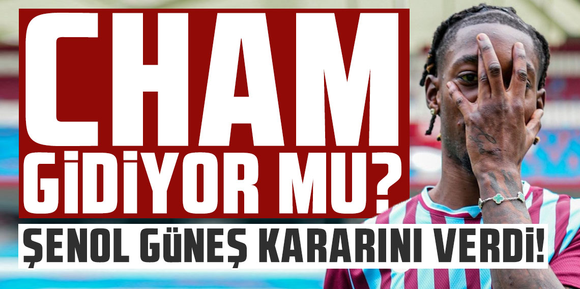 Şenol Güneş'in Cham kararı belli oldu!