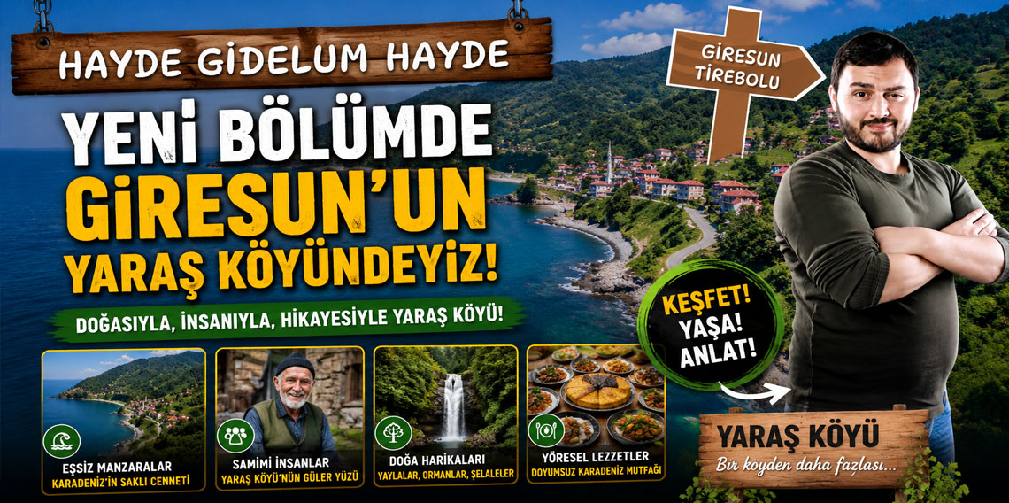 ''Hayde Gidelum Hayde'' Giresun'un Yaraş Köyündeyiz