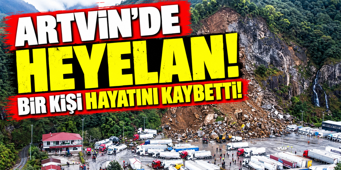 Artvin'de Heyelan! Yamaçtan kopan dev kayalar can aldı