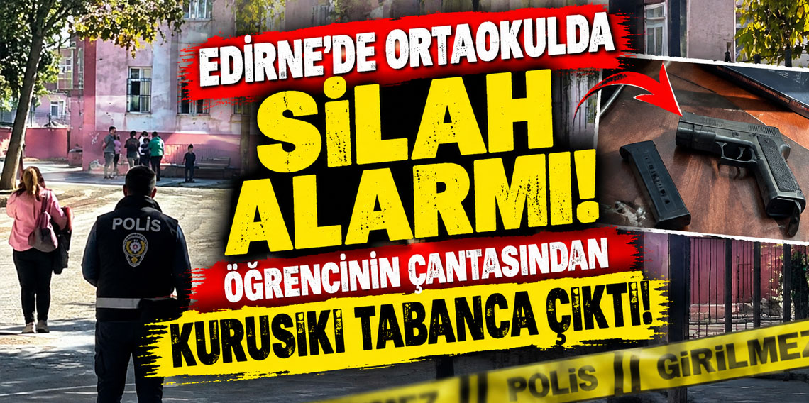 Okulda çantadan kurusıkı tabanca çıktı: Öğrenci ve ailesi gözaltında