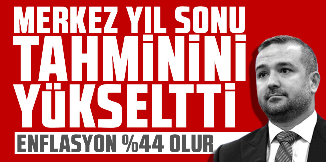 TCMB’nin 2024 yıl sonu enflasyon tahmini: Yüzde 44