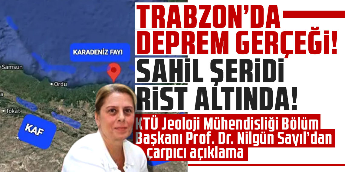 Trabzon'da deprem gerçeği sahil şeridi risk altında!