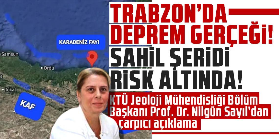 Trabzon'da deprem gerçeği sahil şeridi risk altında!