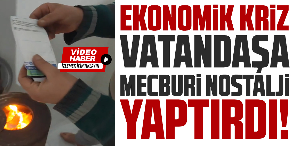 Ekonomik Kriz Vatandaşa Zorunlu Nostalji Yaptırdı! Doğalgaz Yerine Soba Kurdu