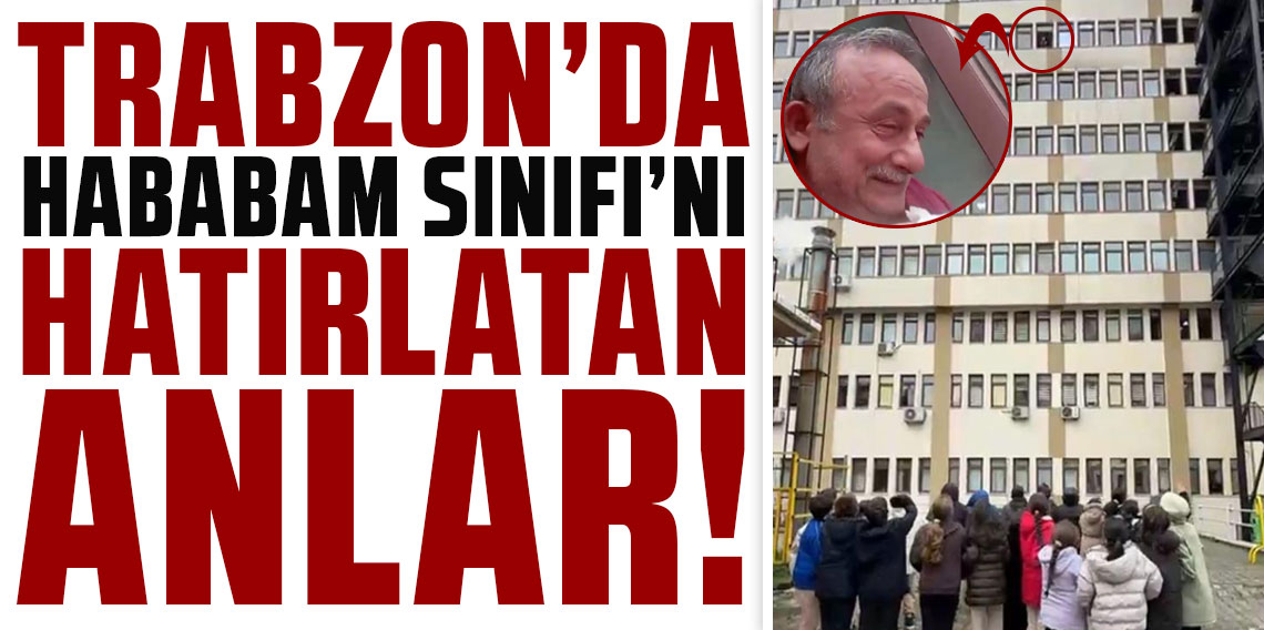 Trabzon'da Hababam Sınıfı'nı hatırlatan anlar