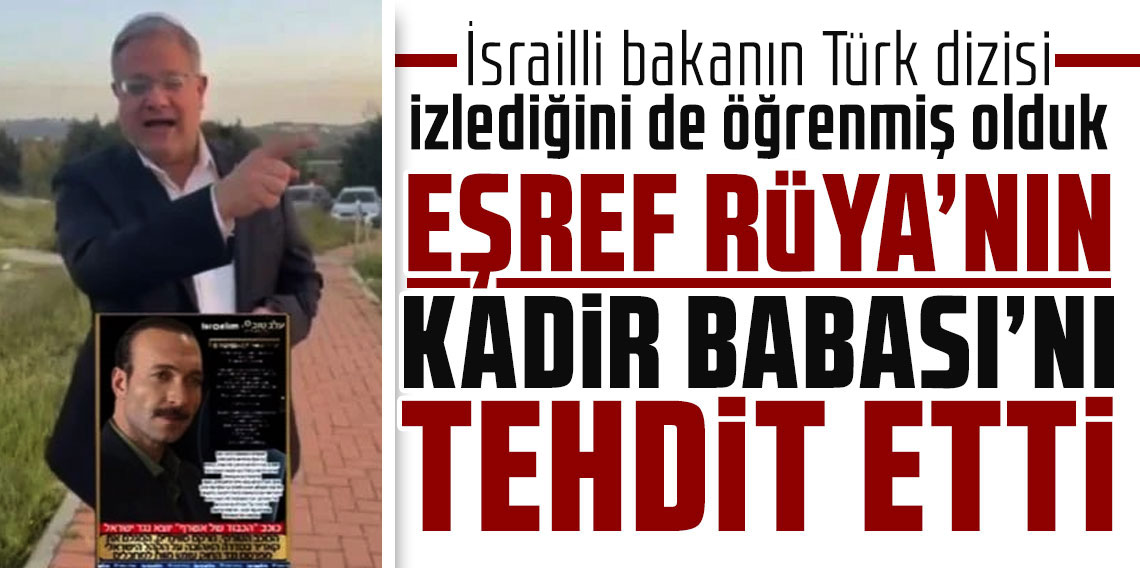 İsrailli bakandan Eşref Rüya dizisi oyuncusu Görkem Sevindik'e tehdit