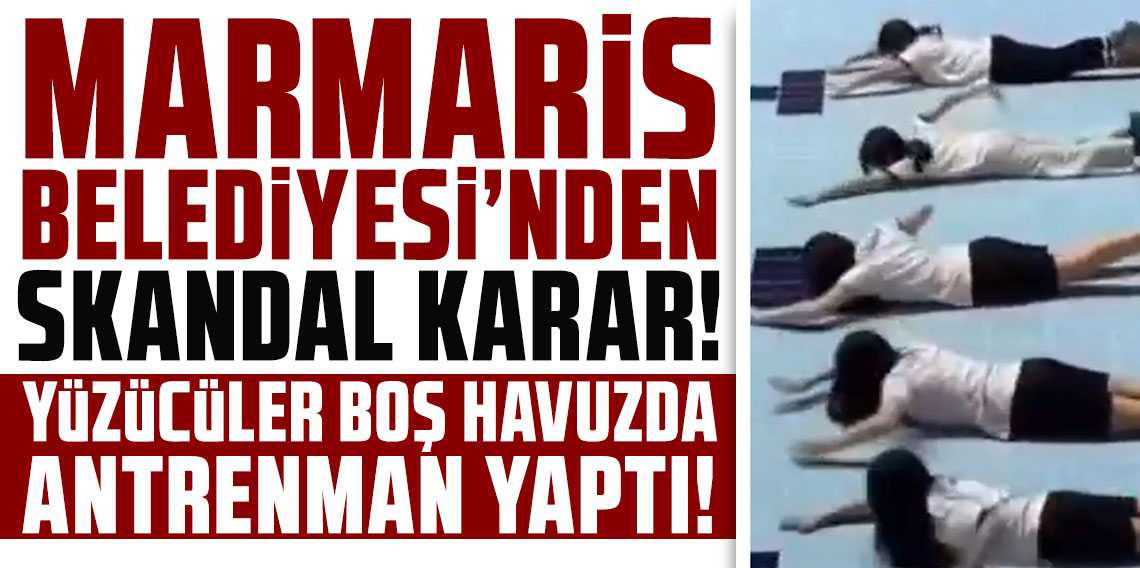 Marmaris Belediyesi'nden skandal karar! Yüzücüler boş havuzda antrenman yaptı