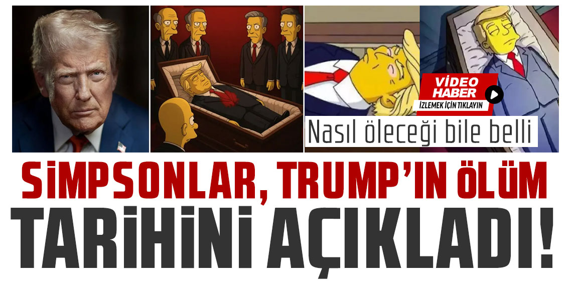 Simpsonlar, Trump'ın ölüm tarihini açıkladı! Nasıl öleceği bile belli