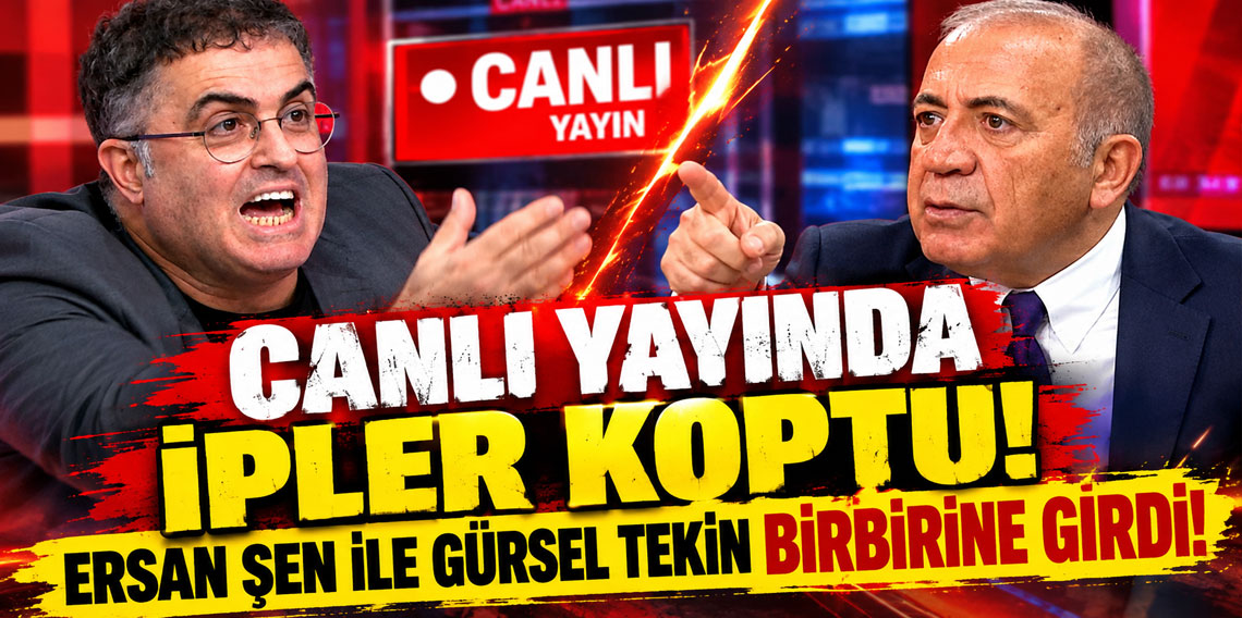 Canlı yayında ipler koptu! Ersan Şen ile Gürsel Tekin birbirine girdi!
