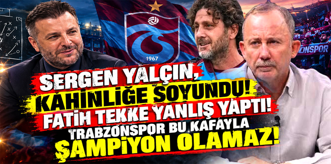FATİH TEKKE YANLIŞ YAPTI! TRABZONSPOR BU KAFAYLA ŞAMPİYON OLAMAZ!