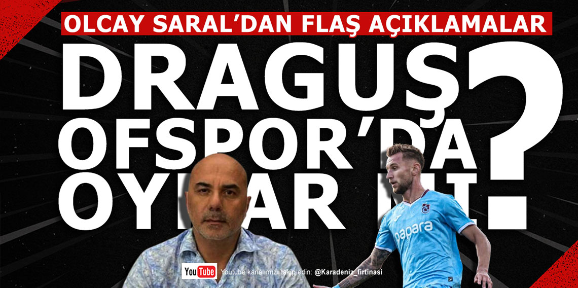 🔴🔵KARADENİZ FIRTINASI | DRAGUŞ OFSPOR'DA OYNAR MI? | 09.01.2025