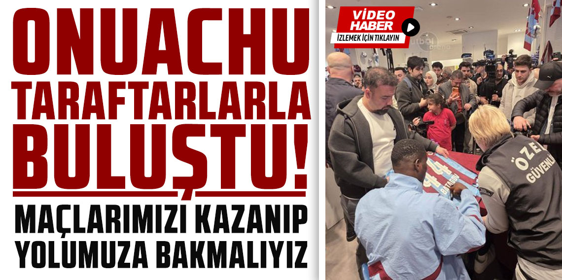 Onuachu: Maçlarımızı kazanıp yolumuza bakmalıyız!