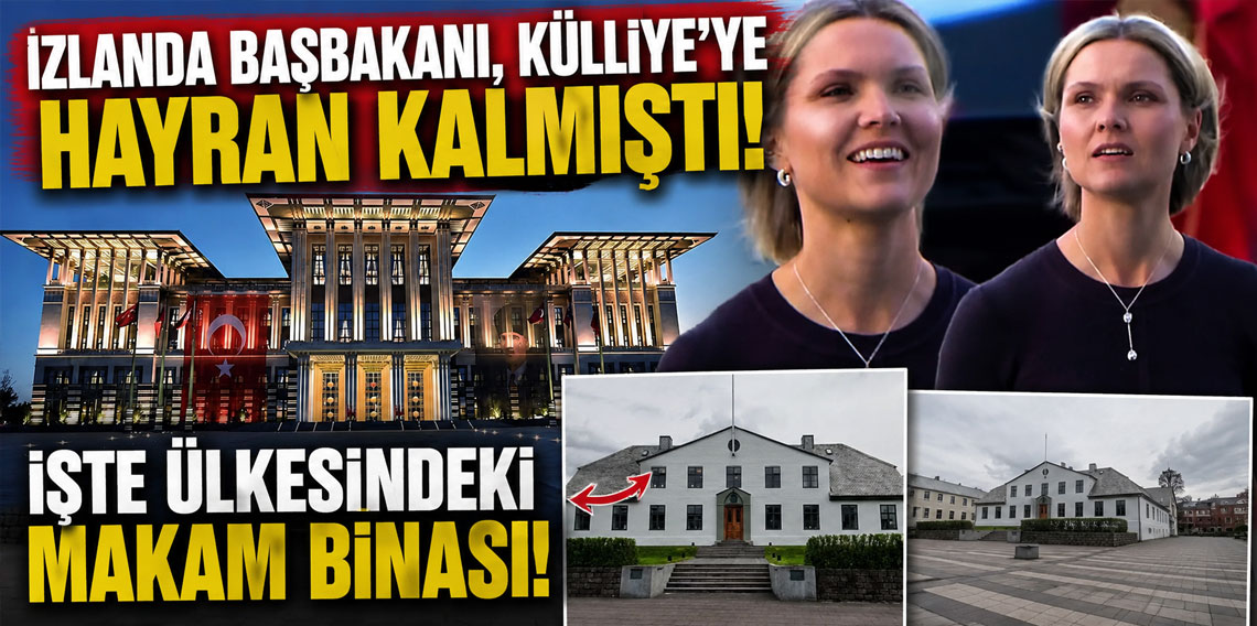 İzlanda Başbakanı, Külliye'ye hayran kalmıştı! İşte ülkesindeki makam binası!