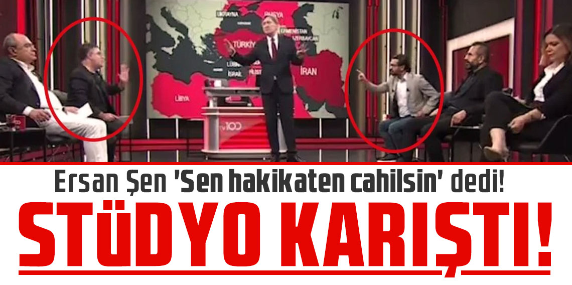 Ersan Şen 'Sen hakikaten cahilsin' dedi! Stüdyo karıştı