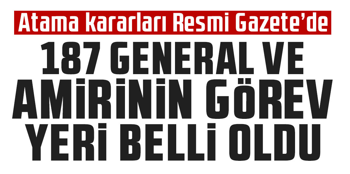 Türk Silahlı Kuvvetleri'nde yeni atamalar Resmi Gazete'de