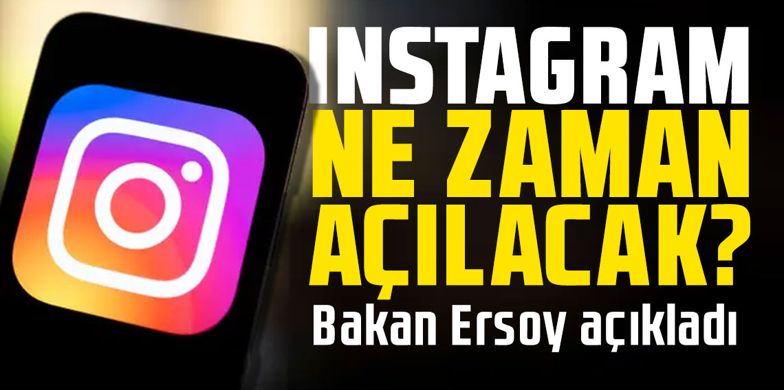 Bakan Ersoy'dan dikkat çeken cevap: Instagram ne zaman açılacak?