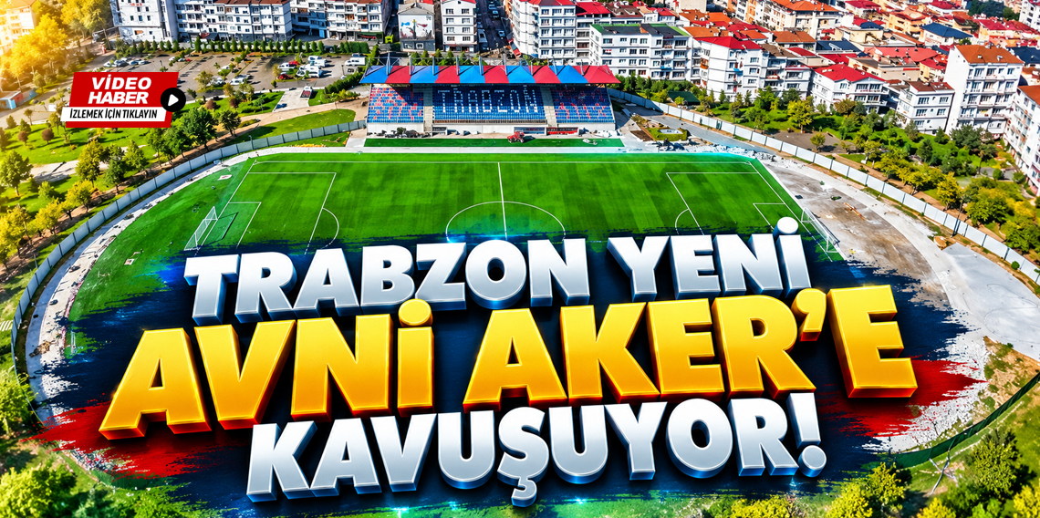 Avni Aker hatırası Trabzon'da açılışa hazırlanıyor
