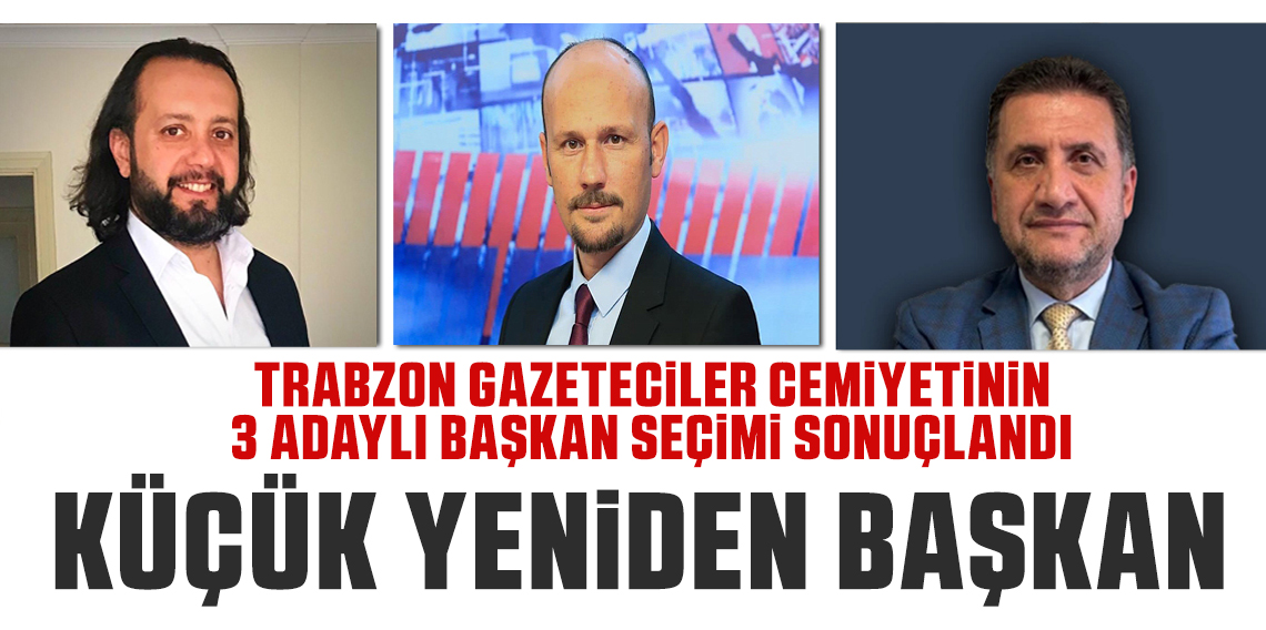 Trabzon gazeteciler cemiyetinde yeni başkan belli oldu