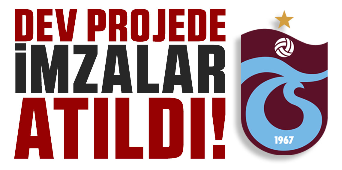 Trabzonspor'da 'Kartal Projesi'nde imzalar atıldı!