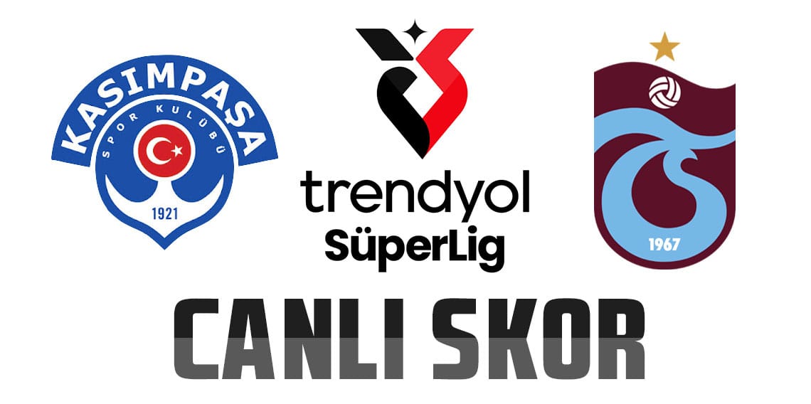 Kasımpaşa: 1 - 0 :Trabzonspor (CANLI)