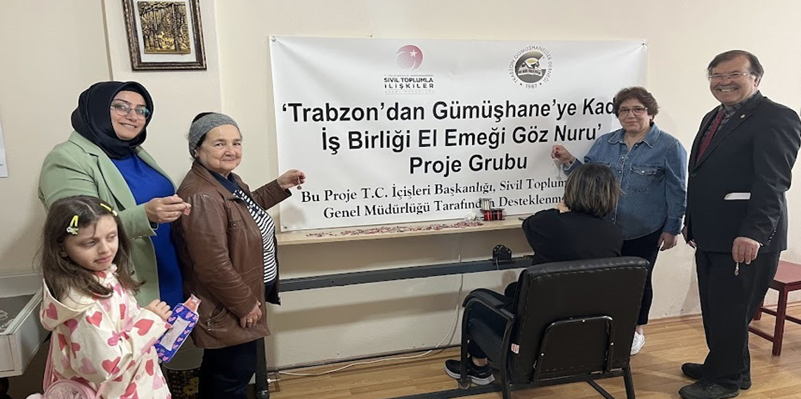 Trabzon’dan Gümüşhane’ye Kadın İş Birliği El Emeği Göz Nuru”