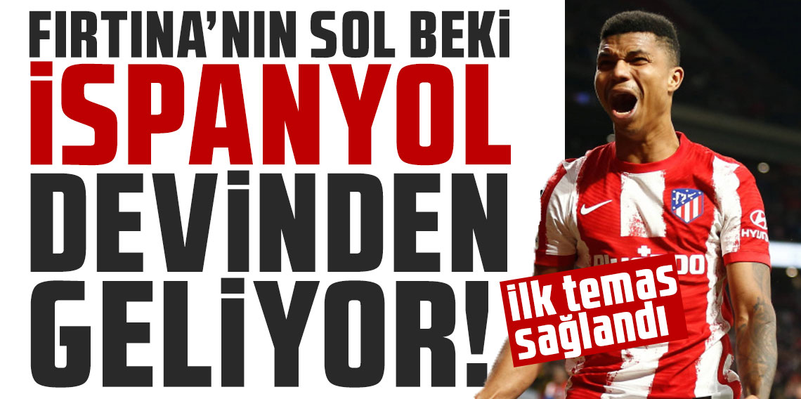 Fırtına'nın sol beki İspanyol devinden geliyor! llk temas sağlandı