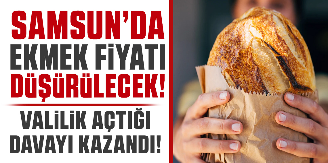 Samsun'da Ekmek Fiyatları Düşürülecek! 