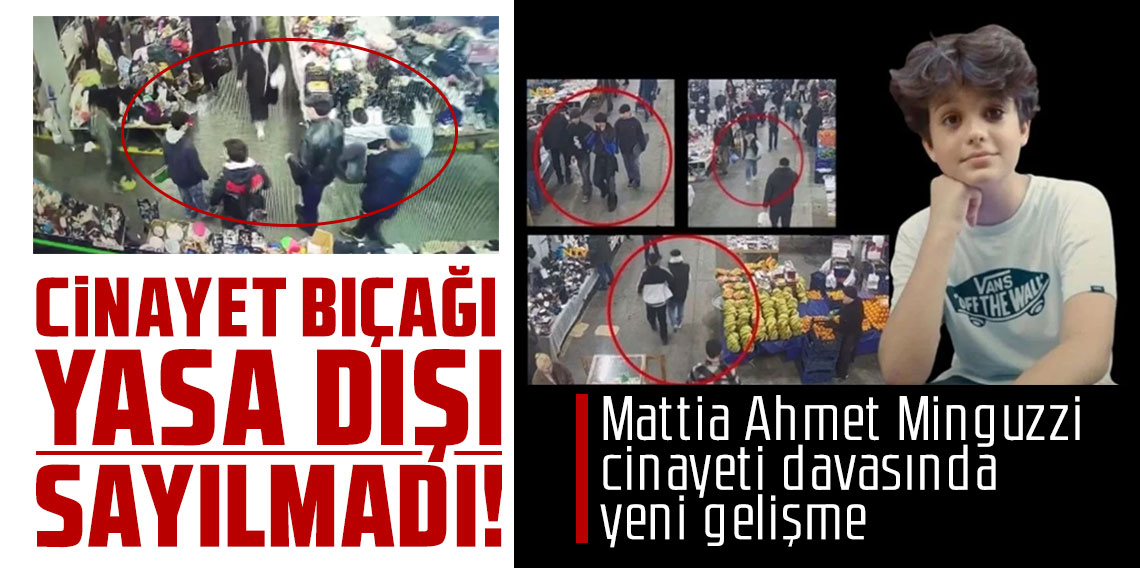 Cinayet bıçağı yasa dışı sayılmadı! Mattia Ahmet Minguzzi cinayeti davasında yeni gelişme