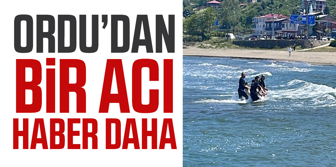 Ordu'dan Bir Acı Haber Daha