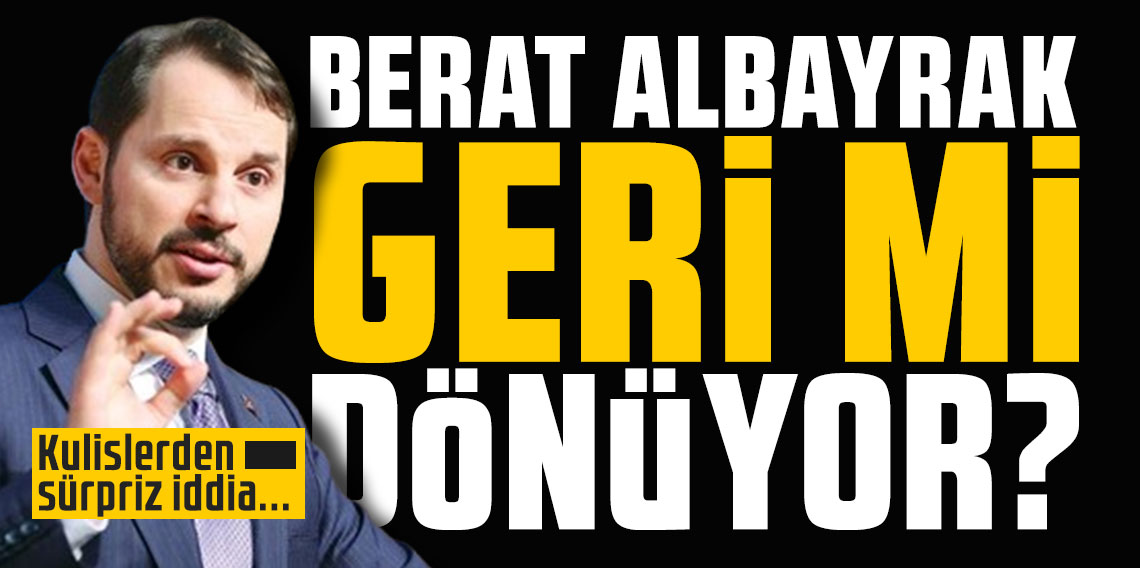 Berat Albayrak geri mi dönüyor ? Kulislerden sürpriz iddia...