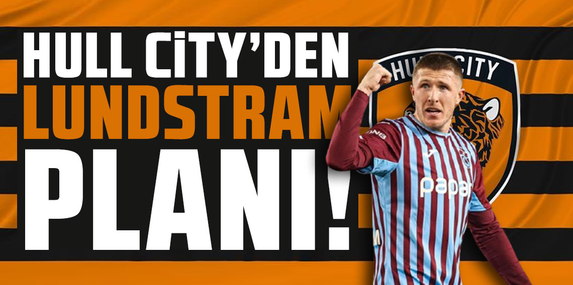 Hull City'den sinsi Lundstram planı!