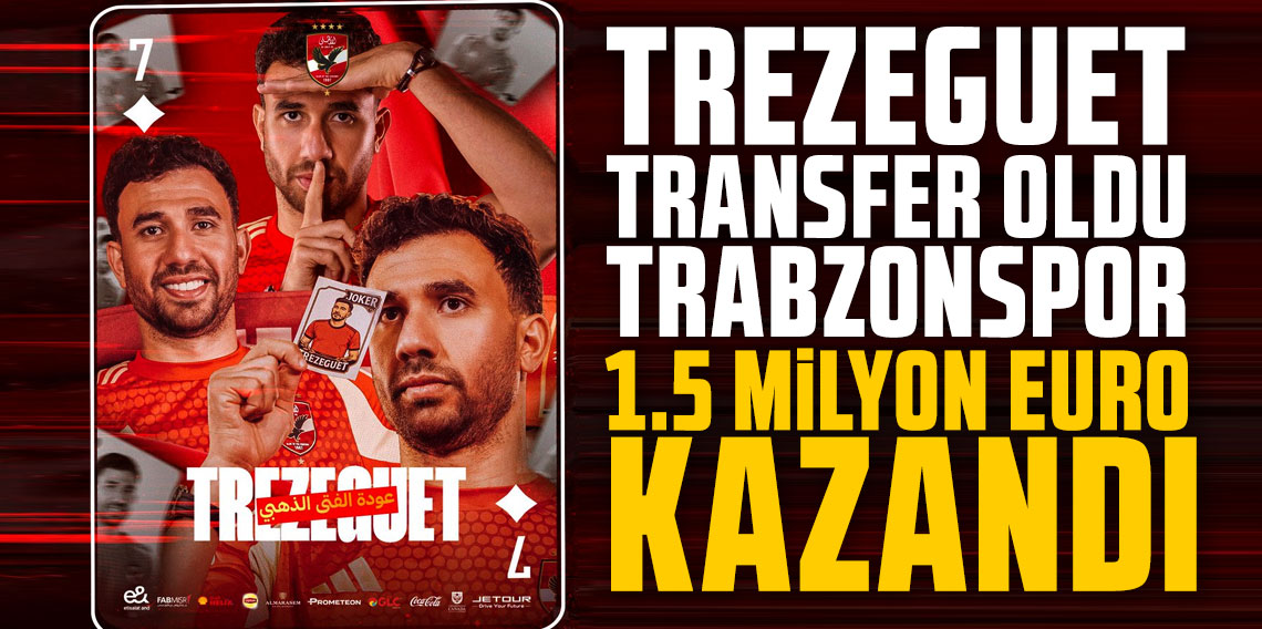 Trezeguet Al Ahly’ye transfer oldu! Trabzonspor’a 1.5 Milyon euro kazandı