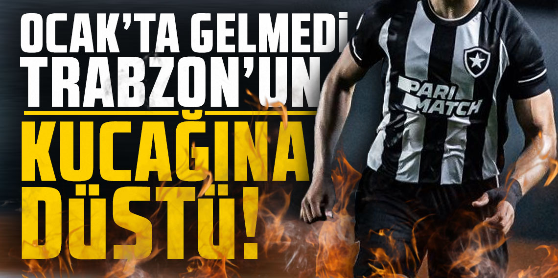 Ocak'ta gelmedi Trabzonspor'un kucağına düştü!