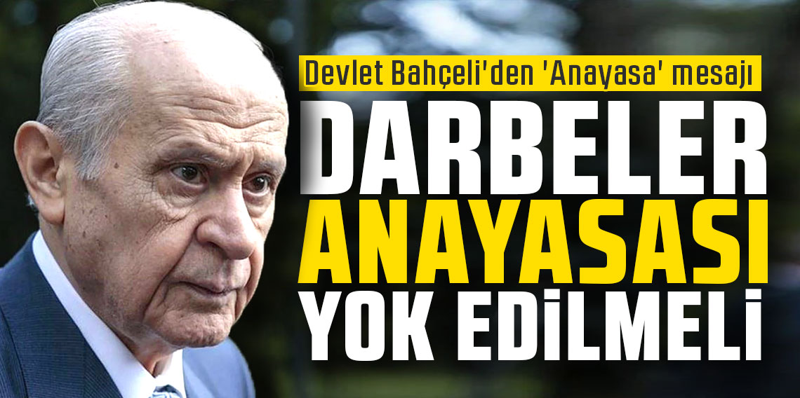 Devlet Bahçeli'den 'Anayasa' mesajı: 