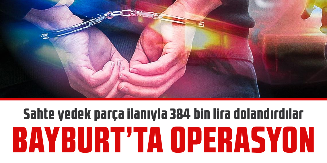 Bayburt'ta Operasyon
