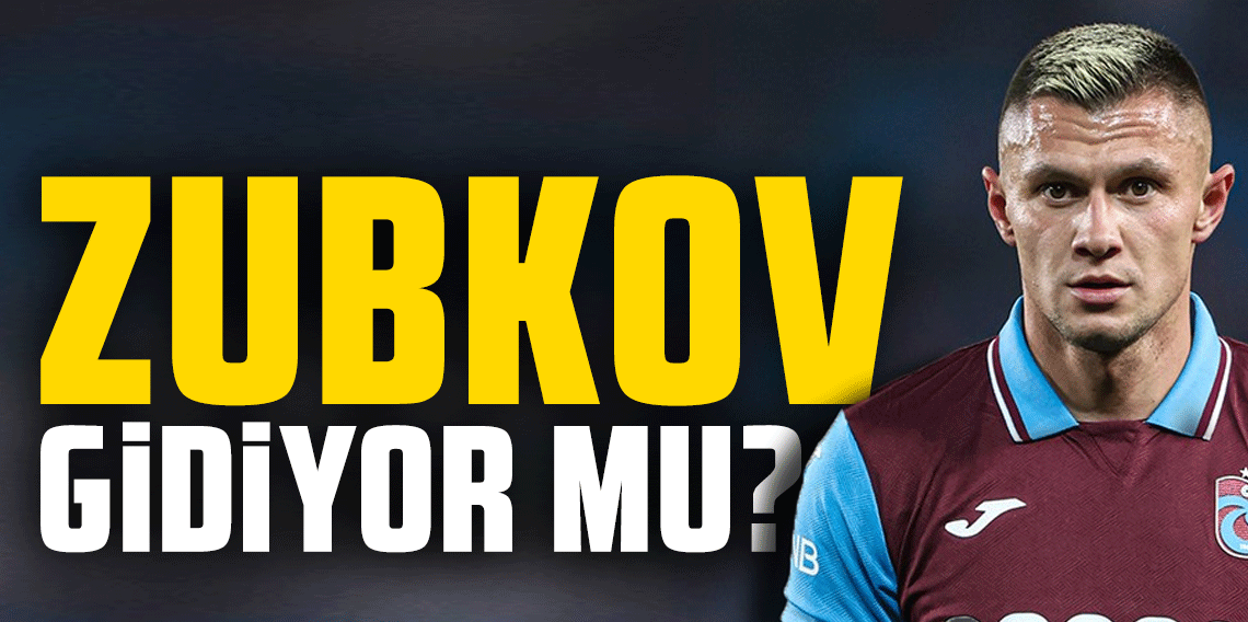 Trabzonspor’un yıldızı Zubkov’a İngiltere’den teklif! 11 milyon euro...