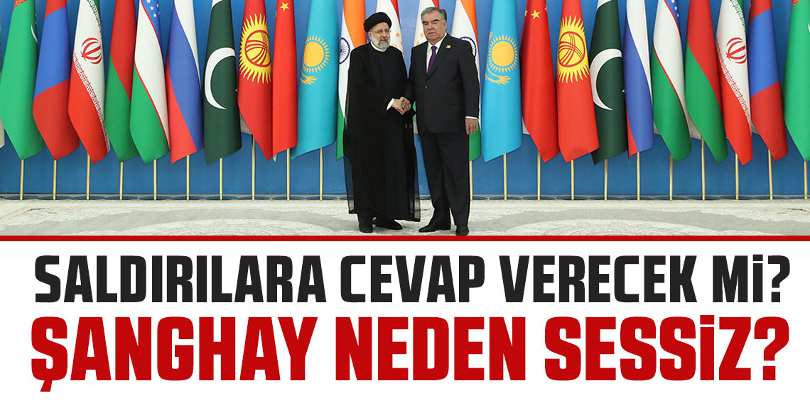 Şanghay Beşlisi İran’a destek olacak mı? Şanghay Beşlisi  neden sessiz?