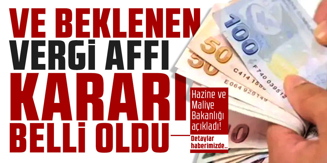 Hazine ve Maliye Bakanlığı: Vergi affı çalışmamız yok