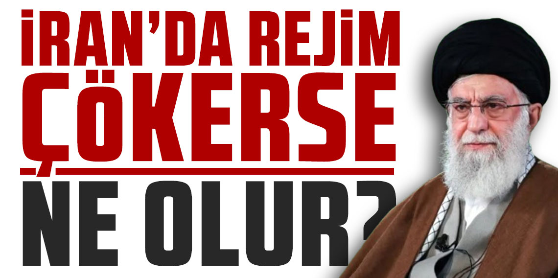 İran'da rejim çöker mi? Hangi senaryolar gerçekleşecek?