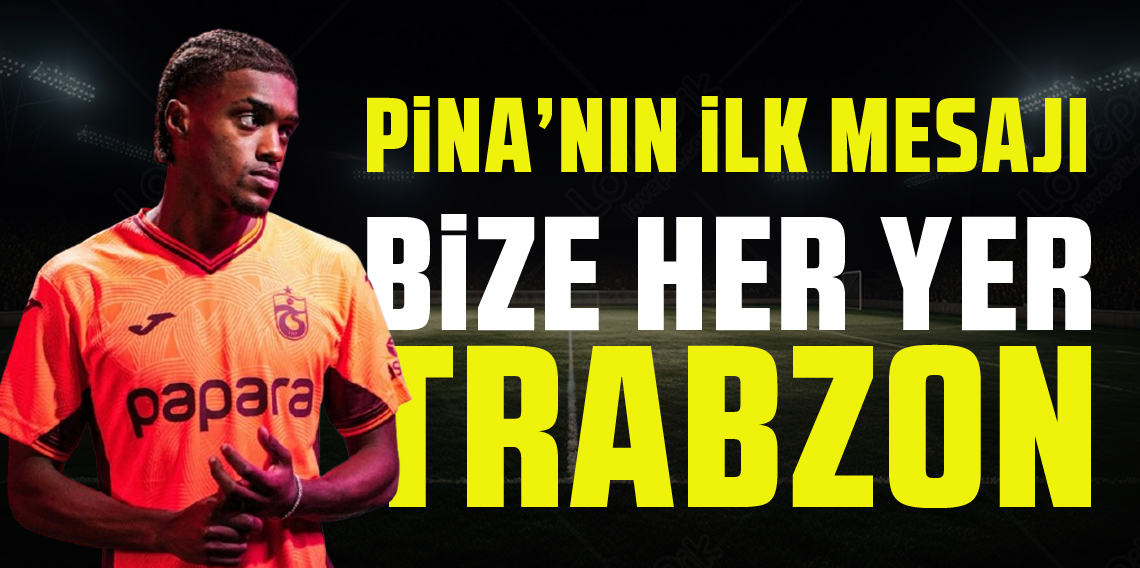 Wagner Pina; Bize Her Yer Trabzon